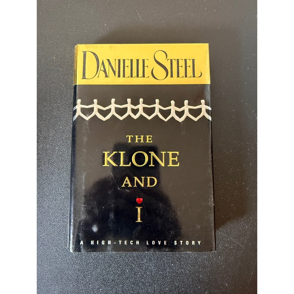 Danielle Steel The Klone and I Hardcover Book 1998 High-Tech Love Story Romance